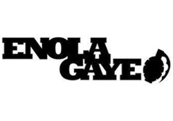 ENOLA GAYE